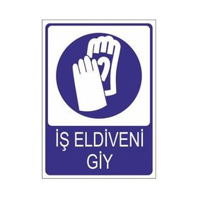 Este Uyarı Levhaları İş Eldiveni Giy 25x35 cm Uyarı Levhası