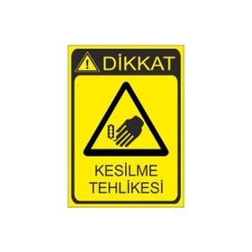 Este Uyarı Levhaları Kesilme Tehlikesi 25x35 cm Uyarı Levhası