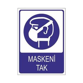 Este Uyarı Levhaları Maskeni Tak 25x35 cm Uyarı Levhası