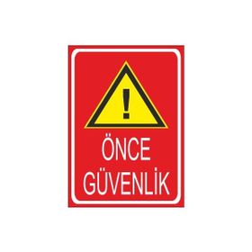 Este Uyarı Levhaları Önce İş Güvenliği İş Güvenliği Bu Noktadan İtibaren Başlar 25x35 cm Uyarı Levhası