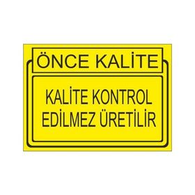 Este Uyarı Levhaları Önce Kalite Kalite Kontrol Edilmez Üretilir 25x35 cm Uyarı Levhası