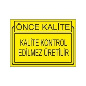Este Uyarı Levhaları Önce Kalite Kalite Kontrol Edilmez Üretilir 25x35 cm Uyarı Levhası