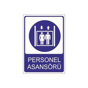 Este Uyarı Levhaları Personel Asansörü Yük Taşınmaz 25x35 cm Uyarı Levhası