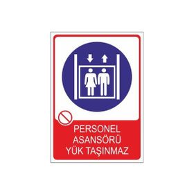Este Uyarı Levhaları Personel Asansörü Yük Taşınmaz 25x35 cm Uyarı Levhası