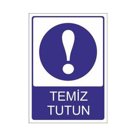 Este Uyarı Levhaları Sağlık Nedenleri İle Bu Alanı Temiz Tutun 25x35 cm Uyarı Levhası