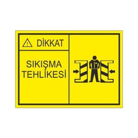 Este Uyarı Levhaları Sıkışma Tehlikesi 25x35 cm Uyarı Levhası