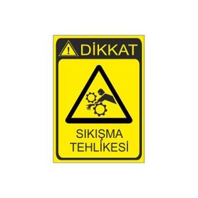 Este Uyarı Levhaları Sıkışma Tehlikesi 25x35 cm Uyarı Levhası