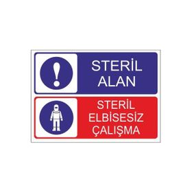 Este Uyarı Levhaları Steril Alan Steril Elbisesiz Çalışma 25x35 cm Uyarı Levhası