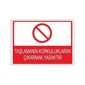 Este Uyarı Levhaları Taşlamanın Korkuluklarını Çıkarmak Yasaktır 25x35 cm Uyarı Levhası