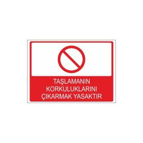 Este Uyarı Levhaları Taşlamanın Korkuluklarını Çıkarmak Yasaktır 25x35 cm Uyarı Levhası