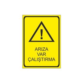 Este Uyarı Levhaları Tehlike Arıza Var Çalıştırmayın Kullanmayın 25x35 cm Uyarı Levhası
