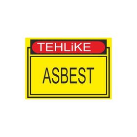 Este Uyarı Levhaları Tehlike Asbest 25x35 cm Uyarı Levhası