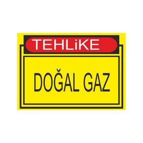 Este Uyarı Levhaları Tehlike Doğal Gaz 25x35 cm Uyarı Levhası