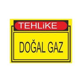 Este Uyarı Levhaları Tehlike Doğal Gaz 25x35 cm Uyarı Levhası