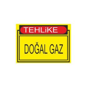 Este Uyarı Levhaları Tehlike Doğal Gaz 25x35 cm Uyarı Levhası