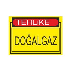 Este Uyarı Levhaları Tehlike Doğalgaz 25x35 cm Uyarı Levhası