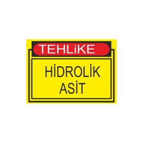 Este Uyarı Levhaları Tehlike Hidrolik Asit 25x35 cm Uyarı Levhası