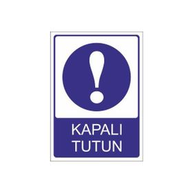 Este Uyarı Levhaları Tehlike Kapalı Tutun 25x35 cm Uyarı Levhası