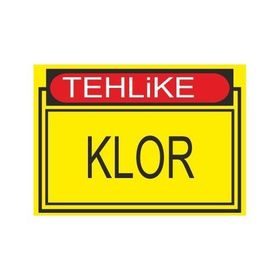 Este Uyarı Levhaları Tehlike Klor 25x35 cm Uyarı Levhası