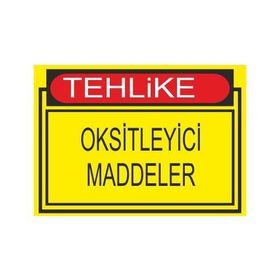 Este Uyarı Levhaları Tehlike Osksitleyici Maddeler 25x35 cm Uyarı Levhası