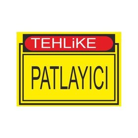 Este Uyarı Levhaları Tehlike Patlayıcı 25x35 cm Uyarı Levhası