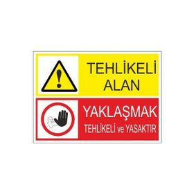 Este Uyarı Levhaları Tehlikeli Alan Yaklaşmak Tehlikeli Ve Yasaktır 25x35 cm Uyarı Levhası