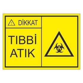 Este Uyarı Levhaları Tıbbi Atık 25x35 cm Uyarı Levhası
