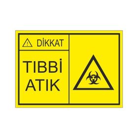 Este Uyarı Levhaları Tıbbi Atık 25x35 cm Uyarı Levhası