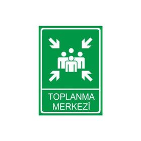 Este Uyarı Levhaları Toplanma Noktası 25x35 cm Uyarı Levhası