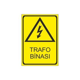 Este Uyarı Levhaları Trafo Binası 25x35 cm Uyarı Levhası