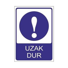 Este Uyarı Levhaları Uzak Dur 25x35 cm Uyarı Levhası