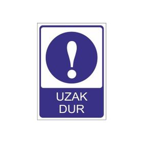 Este Uyarı Levhaları Uzak Dur 25x35 cm Uyarı Levhası
