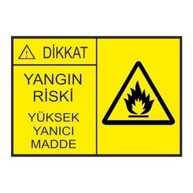 Este Uyarı Levhaları Yangın Riski Yüksek Yanıcı Madde 25x35 cm Uyarı Levhası