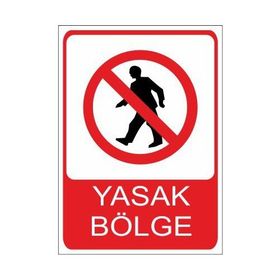 Este Uyarı Levhaları Yasak Bölge 25x35 cm Uyarı Levhası