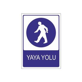 Este Uyarı Levhaları Yaya Yolu 25x35 cm Uyarı Levhası