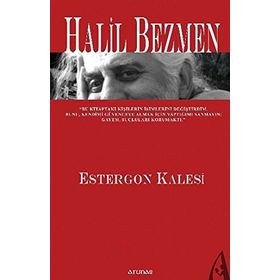 ESTERGON KALESI - HALIL BEZMEN