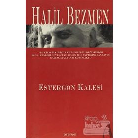 ESTERGON KALESI - HALIL BEZMEN