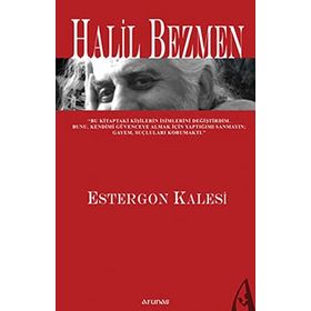 ESTERGON KALESI - HALIL BEZMEN