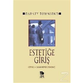 ESTETİĞE GİRİŞ - DABNEY TOWNSEND