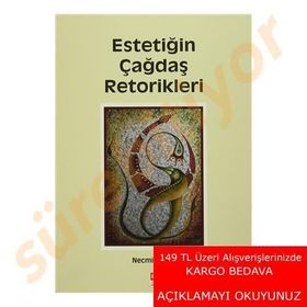 Estetiğin Çağdaş Retorikleri - Necmi Karkın