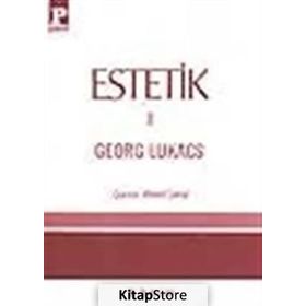 Estetik 2 - György Lukâcs György Lukâcs
