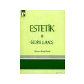 Estetik 3 - György Lukâcs György Lukâcs