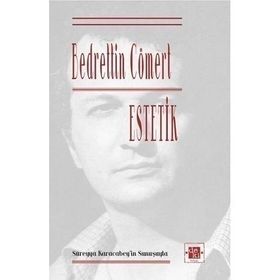 ESTETIK - BEDRETTIN CÖMERT