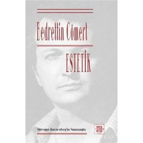 ESTETIK - BEDRETTIN CÖMERT