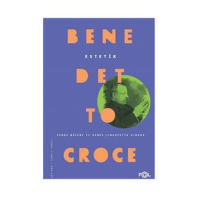 Estetik - Benedetto Croce