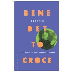 Estetik - Benedetto Croce
