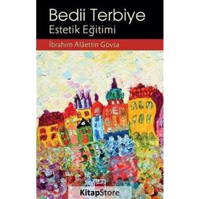 ESTETIK EĞİTİM -BEDII TERBIYE- - İBRAHİM ALAADDIN GÖVSA