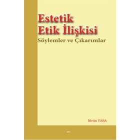 Estetik Etik İlişkisi - Metin Yasa