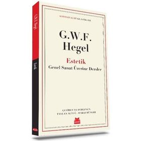 Estetik: Klasikler - Güzel Sanat Üzerine Dersler