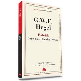 Estetik: Klasikler - Güzel Sanat Üzerine Dersler